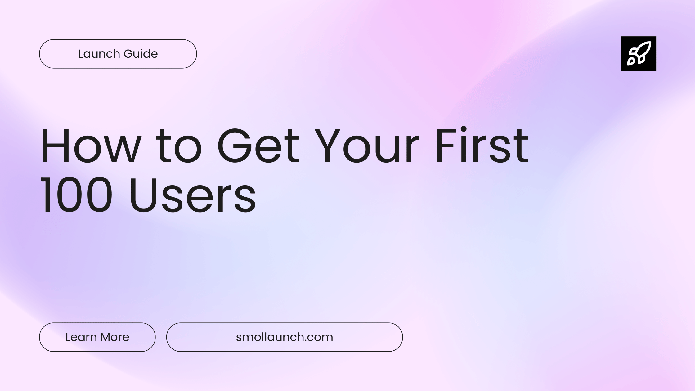 How to Get Your First 100 Users guide header image